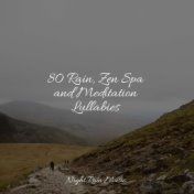 80 Rain, Zen Spa and Meditation Lullabies