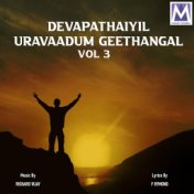 Devapathaiyil Uravaadum Geethangal, Vol. 3