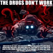 The Drugs Don't Work