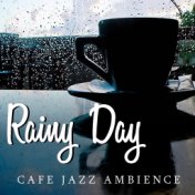 Rainy Day Café Jazz Ambience