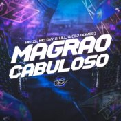 MAGRÃO CABULOSO