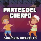 Partes del Cuerpo (Canciones Infantiles)