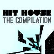 Hit House: The Compilation