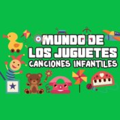 Mundo de los Juguetes (Canciones Infantiles)