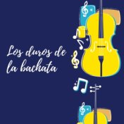 Los duros de la Bachata