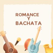 Romance y Bachata
