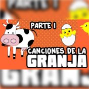 Canciones de la Granja, Pt. 1 (Parte 1)