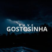 RAVE GOSTOSINHA