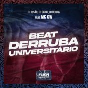 BEAT DERRUBA UNIVERSITÁRIO (feat. Mc Gw, Funk Universitário)