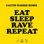 Eat, Sleep, Rave, Repeat (feat. Beardyman) (Calvin Harris Remix)