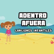 Adentro Afuera (Canciones Infantiles)