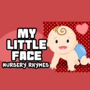 My Little Face (Nursery Rhymes)