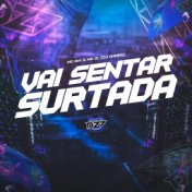 VAI SENTAR SURTADA