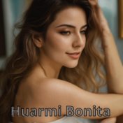 Huarmi Bonita