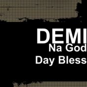 Na God Day Bless