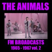 The Animals FM Broadcasts 1965 - 1967 vol. 2