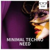 Minimal Techno Need