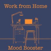 Work from Home Mood Booster