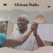 African Waltz