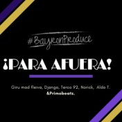 Para Afuera (feat. Norick, Giru Mad Fleiva, Terco92, Django, Aldo T. & Primobeatz)