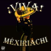 !Viva! Méxiriachi