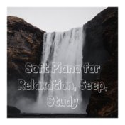 Soft Piano for Relaxation, Seep, Study