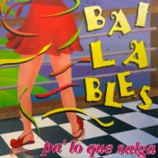 Bailables Pa' Lo Que Salga