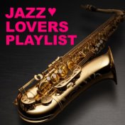 Jazz Lovers Playlist
