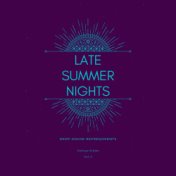 Late Summer Nights (Deep-House Refreshments), Vol. 4