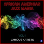 African American Jazz Mania Vol. 1