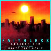 Synthesizer (feat. Nathan Ball) [Maceo Plex Remix] (Edit)