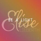 Be a Light