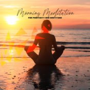 Morning Meditation for Positivity and Gratitude