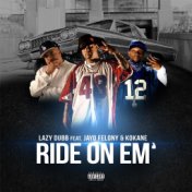 Ride On 'Em (feat. Jayo Felony & Kokane)