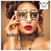 Minimal Techno Listing