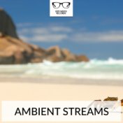 Ambient Streams