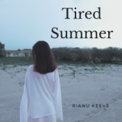 Tired summer