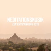 Meditationsmusik zur Entspannung 2019