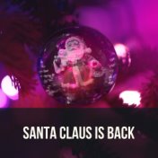 Santa Claus Is Back