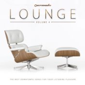 Armada Lounge, Vol. 4 (The Best Downtempo Songs For Your Listening Pleasure)