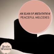 An Elan Of Meditation - Peaceful Melodies