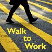 Walk to Work