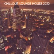 Chillout Lounge House 2020