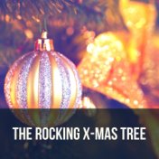 The Rocking X-Mas Tree