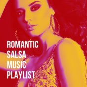 Romantic Salsa Music Playlist