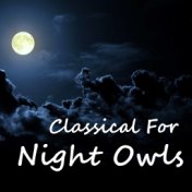 Classical For Night Owls