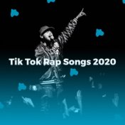 Tik Tok Rap Songs