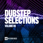 Dubstep Selections, Vol. 05