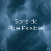 !!" Sons de Pluie Paisibles "!!