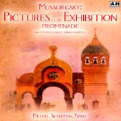 Mussorgsky: Pictures at an Exhibition: Promenade and Other Classical Piano Favorites